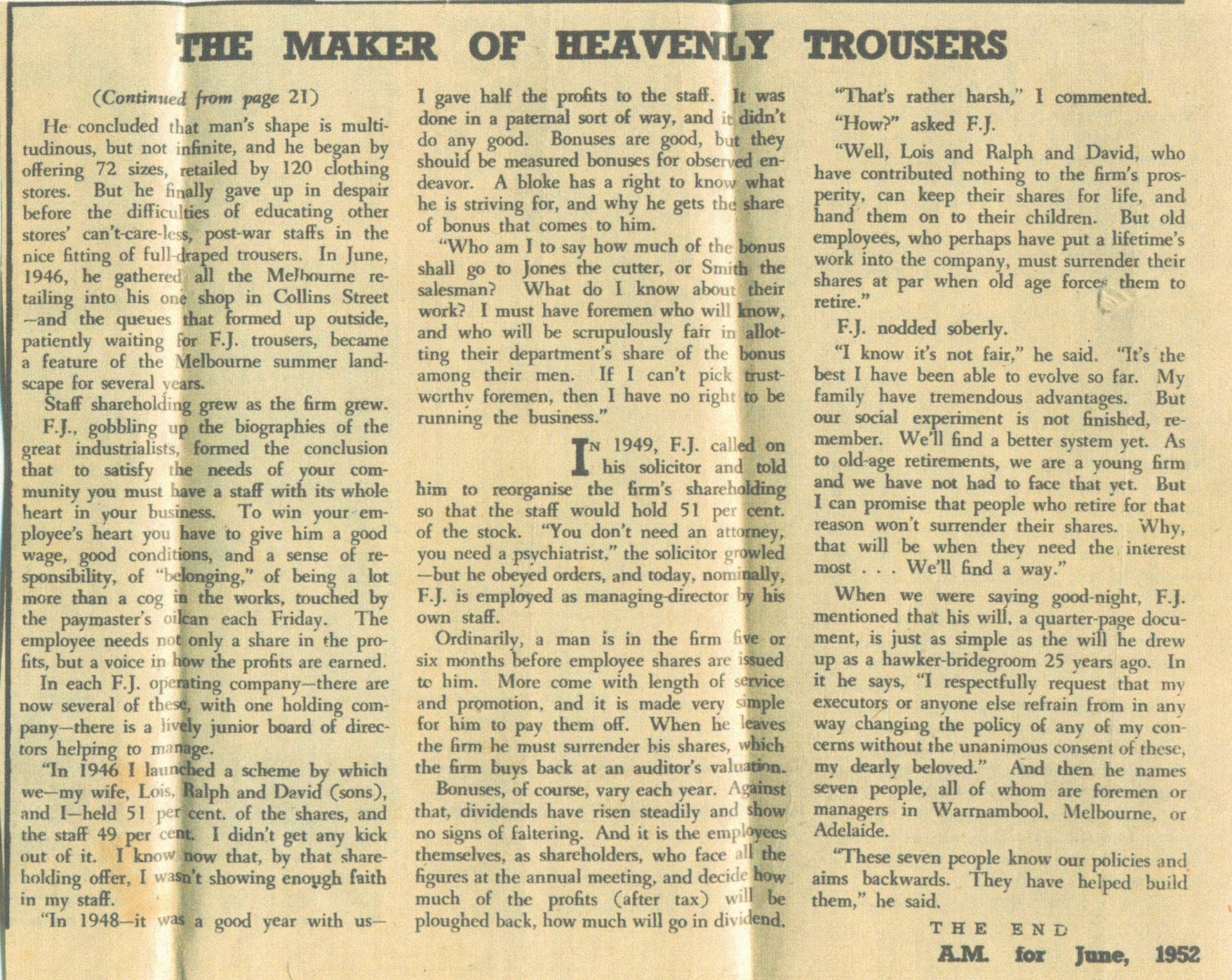 A very interesting read on FJs profit sharing philosophy from a longer article 'The Maker of Heavenly Trousers' written by Dick Merryweather in 1952.  
